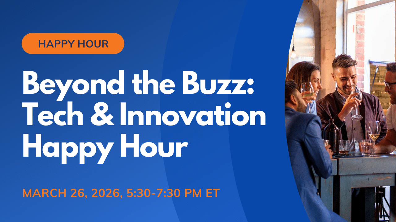 Beyond the Buzz Tech & Innovation Happy Hour