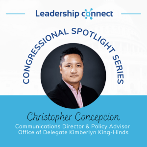 Congressional Spotlight Interview Series with Christopher Concepcion 