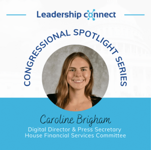 Congressional Spotlight Interview Series with Caroline Brigham